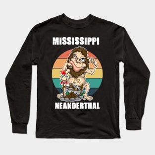 Mississippi Neanderthal Thinking Long Sleeve T-Shirt